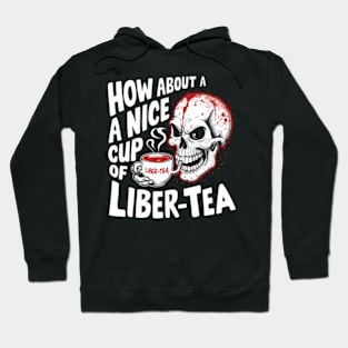 Funny Skull Nice cup of liber-tea Hoodie